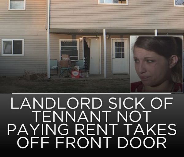 Landlord Sick Of Tenant Not Paying Rent Takes Off Front Door